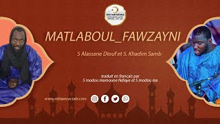 MATLABOUL_FAWZAYNI S Alassane Diouf et S. Khadim Samb traduit par S modou mamoune Ndiaye......