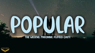 The Weeknd, Madonna, Playboi Carti - Popular (Lyrics)