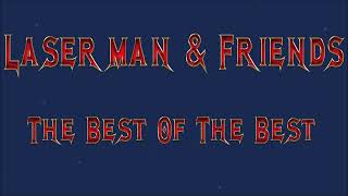 Laserman & Friends - The Best Of The Best