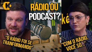 A DIFERENÇA ENTRE O RÁDIO E PODCAST