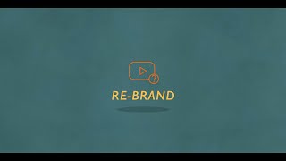 RE-BRANDING THE CHANNEL