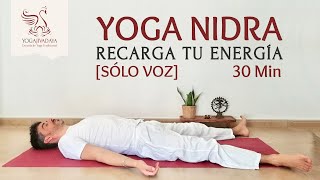 YOGA NIDRA 30min | Túnel de luz al Ser [SÓLO VOZ]