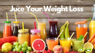 Juice Your Weight Loss