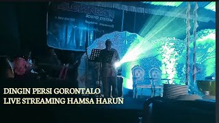 DINGIN PERSI GORONTALO ACARA PESTA KAWIN. LIVE HAMSA HARUN