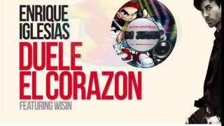 DUELE EL CORAZON - Enrique Iglesias Feat Wisin / DJ Juanqui.