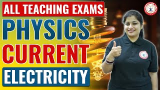 PHYSICS CURRENT ELECTRICITY for Teaching Exams BEST COACHING CENTRE IN CHANDIGARH #competitionguru