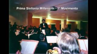 Prima sinfonia 'Milllenium'   1° e 2° Movimento   M° Francesco Cardaropoli