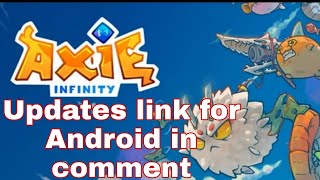 Axie Infinity Updates Today (Everything is Fine)