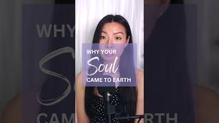 Why Your Soul Came to Earth #spirituality