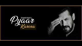 Pyaar Karona - Salman Khan New Love Sad Song Whatsapp Status Video Lyrics 2020 | Pyar Karona Salman