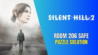 Silent Hill 2 Remake Room 206 Safe Puzzle Solution