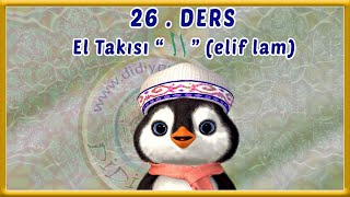 Diyanet elif ba 26. ders, el takısı okunuşu, elif lam takısı okunuşu, online quran, didiyom tv