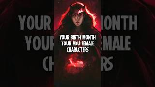 your birth month your MCU female super heroes #shorts #marvel #mcu