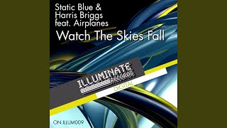 Watch The Skies Fall (Amex Remix) (feat. Airplan)