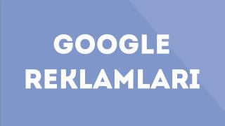 GOOGLE REKLAMLARI / www.nettereklamver.com