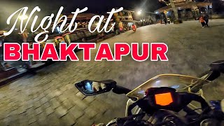 NIGHT AT BHAKTAPUR ❤️ || AWESOME ||BEAUTIFULL