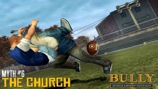 Bully Scholarship Edition - Myths & Legends: The Church