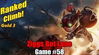 Ranked Climb [#58] Ziggs Bot Lane - This new champion though...