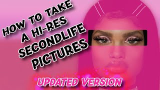 How To Take Hi-Res Pictures On Secondlife (UPDATE) !!!! | Secondlife Gameplay 💙😱🤗✨