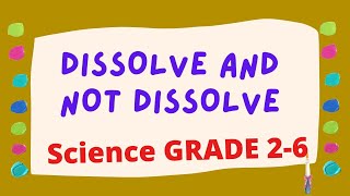 DISSOLVING QUIZ 1: SCIENCE GRADE 6