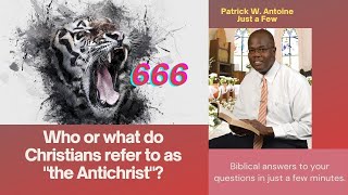 Who or what do Christians refer to as the Antichrist?