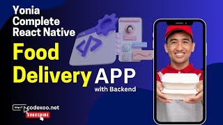 Yonia Complete React Native Food Delivery APP with Backend