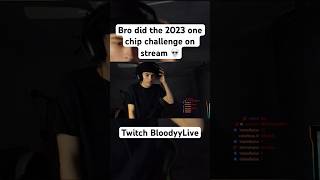 Twitch BloodyyLive #fyp #shorts #onechip #streamer #twitch  #funny #discord