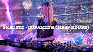 SKA1STE - DOPAMINE (BASS HOUSE)