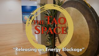 Coping with COVID-19 #12: Taoist Meditation - Releasing an Energy Blockage