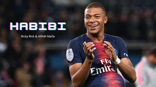 Kylian Mbappé | SKILLS & GOALS | Habibi - Ricky Rich & ARAM Mafia | 2022 | Paris Saint Germain