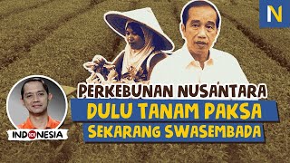 PTPN DAN AWAL MULA INDUSTRI PERKEBUNAN DI NUSANTARA ‼️ - Rendra Almatsier (Indonesia 101 #4)