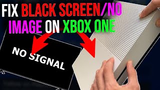No Image / Black Screen on Xbox One - Reset the Video Resolution