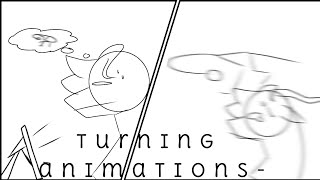 Turning Animations Cause I Had Motivation