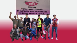 IV Campeonato Regional de Castilla la Mancha de Regates con Liebre Mecánica 1340m