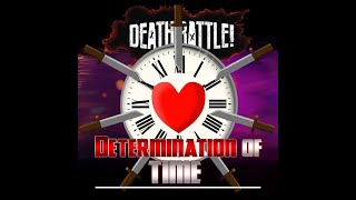 Determination of Time | Fanmade Death Battle Score