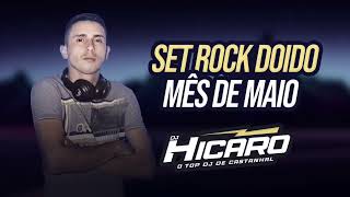 SET ROCK DOIDO MÊS DE MAIO DJ HICARO 2022