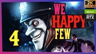 We Happy Few - #4 ARTHUR CAMPAIGN [2K - Ultrawide - MaxSettings - No Commentary] 🤡🎩💊