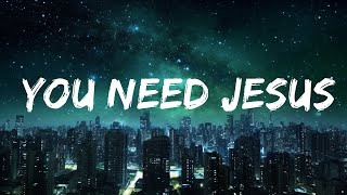 bbno$ & Yung Gravy - You Need Jesus (Lyrics) 15p lyrics/letra