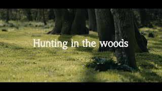 Cook & Son | Hunting in the Woods