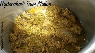 Hyderabadi Dum Mutton / Sheena's Kitchen