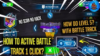 HOW TO ACTIVE? BATTLE TRACK NEW BEYBLADES BEST TRICK EASILY GOT LEVEL 5 | BEYBLADE BURST APP