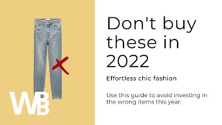 Clothes not worth getting in 2022 | minimalist wardrobe 2022