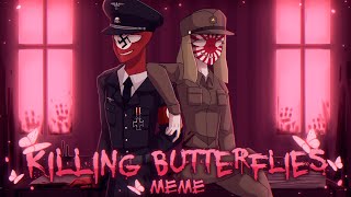 Killing Butterflies [CountryHumans|𝐀𝐔] РейхЯИ|ReichJE