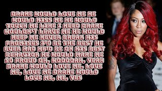 K. Michelle - Drake Would Love Me ~ Lyrics