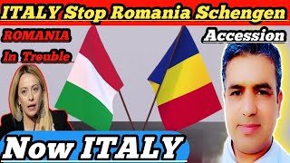 ITALY BiG Announcement About ROMANIA Schengen Accession Big Worries For ROMANIA @Asim999