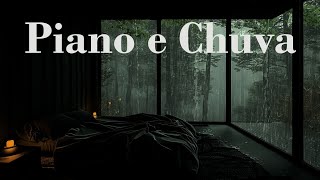 Piano e Chuva - Trate A Insônia E Durma Profundamente Com O Som Da Chuva Caindo E Melodias De Piano