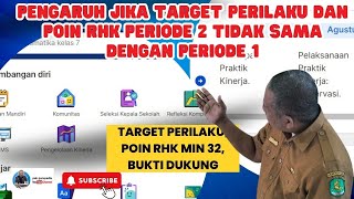 INI PENGARUH JIKA TARGET PERILAKU DAN POIN RHK PERIODE 2 TIDAK SAMA DENGAN PERIODE 1