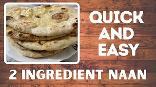 2 Ingredient Naan | Quick And Easy Recipe