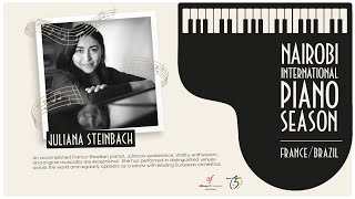 Nairobi International Piano Season - Juliana Steinbach