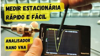 CONFIGURANDO O NANO VNA PARA MEDIR ESTACIONÁRIA - RÁPIDO E FÁCIL